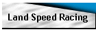 Land Speed Racing