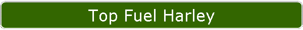 Top Fuel Harley