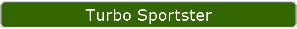 Turbo Sportster